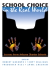 School Choice In The Real World : Lessons From Arizona Charter Schools - eBook