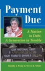 Payment Due : A Nation In Debt, A Generation In Trouble - eBook