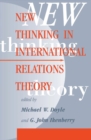 New Thinking In International Relations Theory - eBook