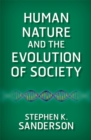 Human Nature and the Evolution of Society - eBook