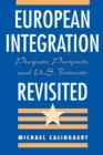 European Integration Revisited : Progress, Prospects, And U.s. Interests - eBook