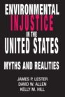 Environmental Injustice In The U.S. : Myths And Realities - eBook