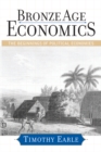 Bronze Age Economics : The First Political Economies - eBook