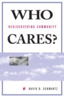 Who Cares? : Rediscovering Community - eBook