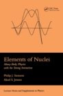 Elements Of Nuclei : Many-body Physics With The Strong Interaction - eBook