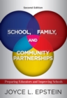School, Family, and Community Partnerships : Preparing Educators and Improving Schools - eBook