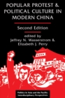 Popular Protest And Political Culture In Modern China : Second Edition - eBook