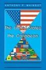 The United States And The Caribbean : Challenges Of An Asymmetrical Relationship - eBook