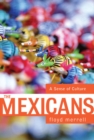 The Mexicans : A Sense Of Culture - eBook