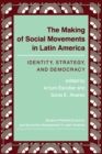 The Making Of Social Movements In Latin America : Identity, Strategy, And Democracy - eBook