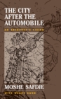 The City After The Automobile : An Architect's Vision - eBook