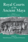 Royal Courts Of The Ancient Maya : Volume 2: Data And Case Studies - eBook