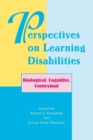 Perspectives On Learning Disabilities : Biological, Cognitive, Contextual - eBook