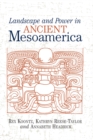 Landscape And Power In Ancient Mesoamerica - eBook