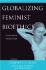 Globalizing Feminist Bioethics : Crosscultural Perspectives - eBook