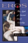 Eros : The Myth Of Ancient Greek Sexuality - eBook