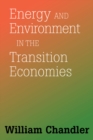 Energy And Environment In The Transition Economies : Between Cold War And Global Warming - eBook