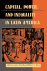 Capital, Power, And Inequality In Latin America - eBook