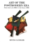 Art Of The Postmodern Era : From The Late 1960s To The Early 1990s - eBook