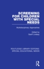 Screening for Children with Special Needs : Multidisciplinary Approaches - eBook
