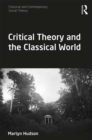 Critical Theory and the Classical World - eBook