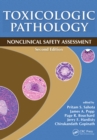Toxicologic Pathology : Nonclinical Safety Assessment, Second Edition - eBook