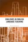 Englishes in English Language Teaching - eBook