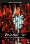 Embodying Voice : Singing Verdi, Singing Wagner - eBook