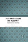 Persian Literature and Modernity : Production and Reception - eBook