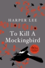 To Kill A Mockingbird : 60th Anniversary Edition - Book