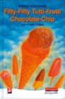 Fifty-Fifty Tutti-Frutti Chocolate Chip & Other Stories - Book