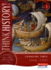 Think History: Changing Times 1066-1500 Core Pupil Book 1 - Book