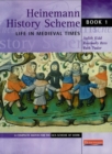 Heinemann History Scheme Book 1: Life in Medieval Times - Book