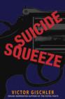 Suicide Squeeze - eBook