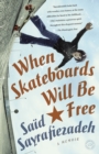 When Skateboards Will Be Free - eBook