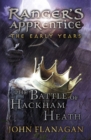 The Battle of Hackham Heath (Ranger's Apprentice: The Early Years Book 2) - Book