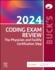 Buck's Coding Exam Review 2024 : The Physician and Facility Certification Step - Book