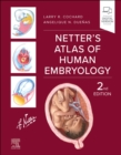 Netter's Atlas of Human Embryology - Book