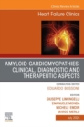 Amiloid Cardiomyopathies: Clinical, Diagnostic and Therapeutic Aspects, An Issue of Heart Failure Clinics, E-Book : Amiloid Cardiomyopathies: Clinical, Diagnostic and Therapeutic Aspects, An Issue of - eBook