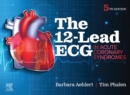 The 12-Lead ECG in Acute Coronary Syndromes - eBook
