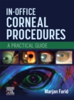 In-Office Corneal Procedures INK : A Practical Guide - eBook