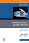 Peripheral Nerve Reconstruction, An Issue of Hand Clinics : Volume 40-3 - Book