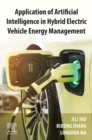 Application of Artificial Intelligence in Hybrid Electric Vehicle Energy Management - eBook