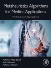 Metaheuristics Algorithms for Medical Applications : Methods and Applications - eBook