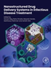 Nanostructured Drug Delivery Systems in Infectious Disease Treatment - eBook