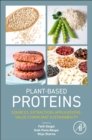 Plant-Based Proteins : Sources, Extraction, Applications, Value-chain and Sustainability - Book