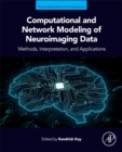 Computational and Network Modeling of Neuroimaging Data - Book