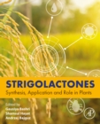 Strigolactones : Synthesis, Application and Role in Plants - eBook