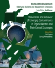Occurrence and Behavior of Emerging Contaminants in Organic Wastes and Their Control Strategies - eBook