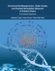 Environmental Metagenomics, Water Quality and Suggested Remediation Measures of Polluted Waters: A Combined Approach - eBook